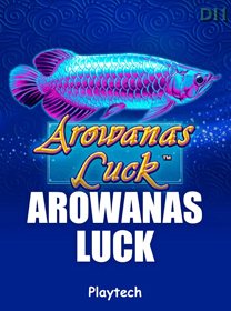 Arowanas Luck